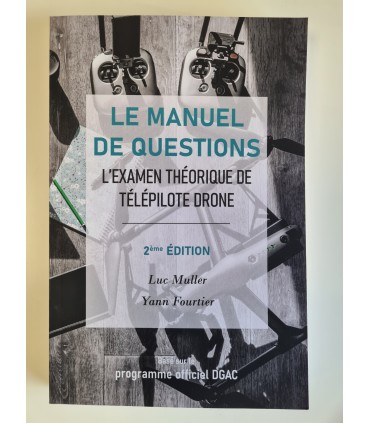 Das fragenhandbuch theoretische Prüfung der Drohne telepilot Muller / Fourtier 2e Ed